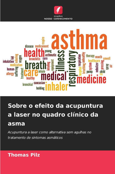 Sobre o efeito da acupuntura a laser no quadro clínico da asma