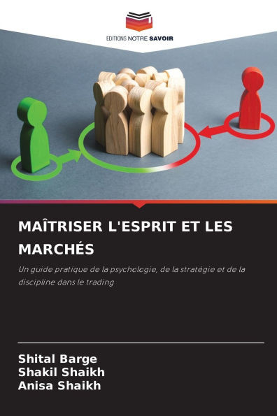 MaÃ®triser l'Esprit Et Les MarchÃ©s