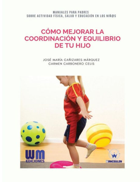 CÃ³mo mejorar la coordinaciÃ³n y equilibrio de tu hijo