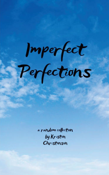 Imperfect Perfections
