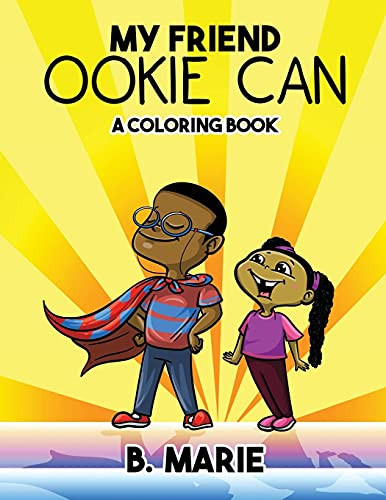 My Friend Ookie Can : A Coloring Book