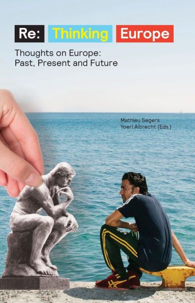 Re: Thinking Europe: Thoughts on Europe: Past, Present and Future