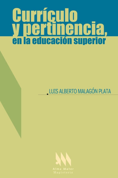 CurrÃ­culo y pertinencia, en la educaciÃ³n superior