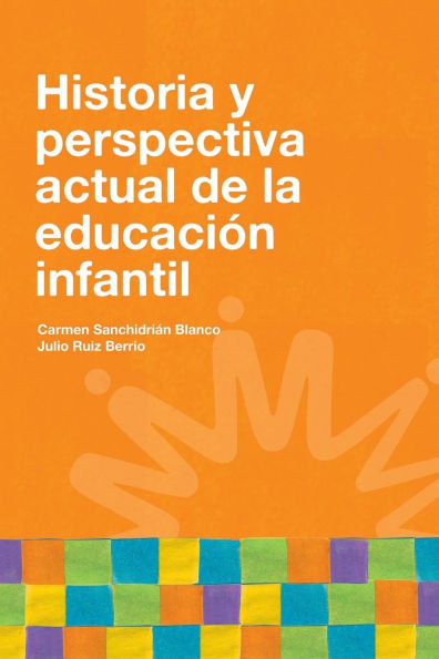 Historia y perspectiva actual de la educaciÃ³n infantil