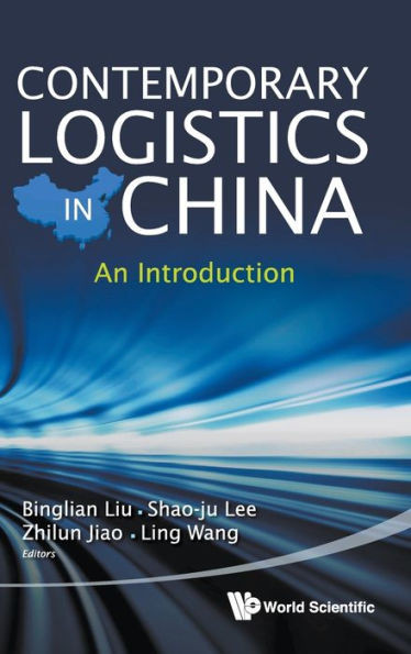 Contemporary Logistics in China: An Introduction