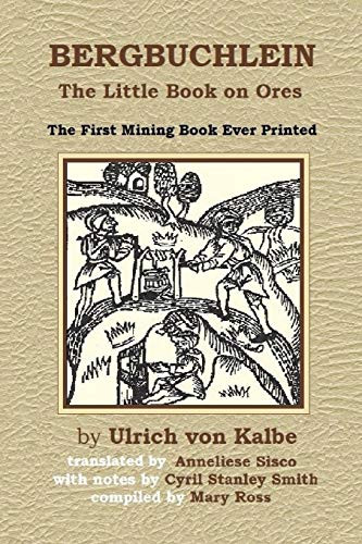 Bergbuchlein : The Little Book on Ores