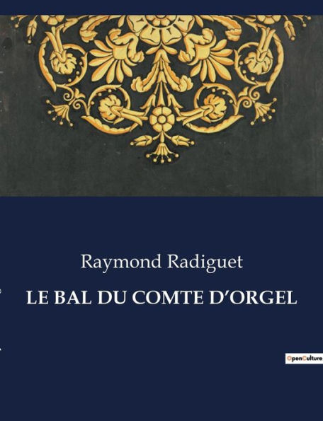 Le Bal Du Comte d'Orgel