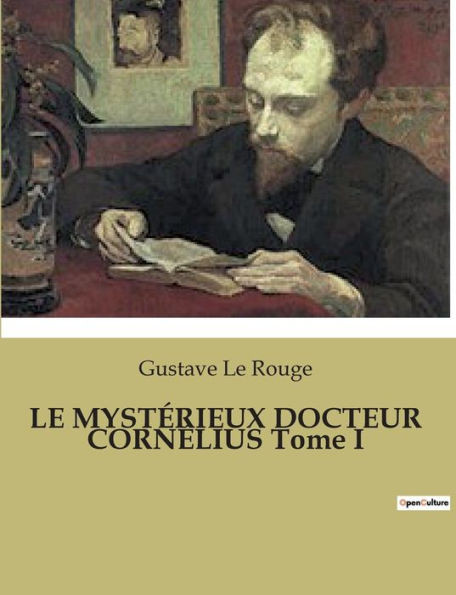 LE MYSTÃ‰RIEUX DOCTEUR CORNÃ‰LIUS Tome I