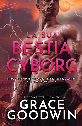 La sua bestia cyborg : (per ipovedenti)
