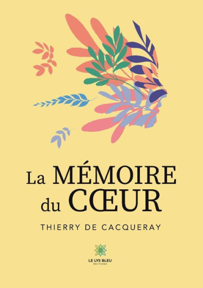 La mémoire du coeur