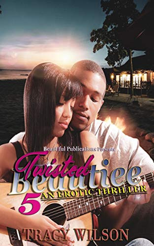 Twisted Beautiee 5 : An Erotic Thriller