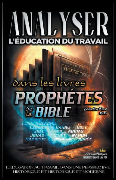 Analyser L'Ã©ducation du Travail dans les Livres ProphÃ©tiques de la Bible