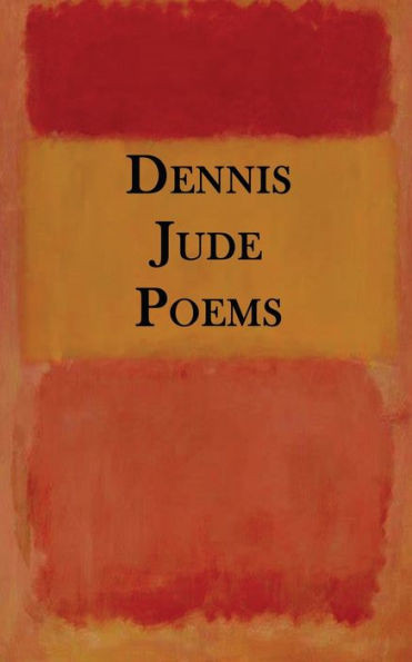 Dennis Jude Poems