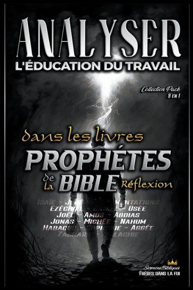 Analyser L'Ã©ducation du Travail dans les Livres ProphÃ©tiques de la Bible: RÃ©flexion