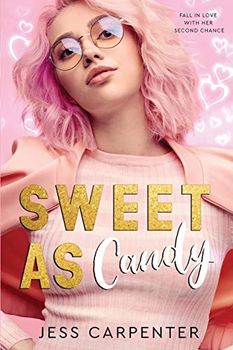 Sweet as Candy : A Second Chance Romance