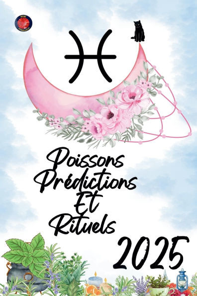 Poissons Prédictions Et Rituels 2025