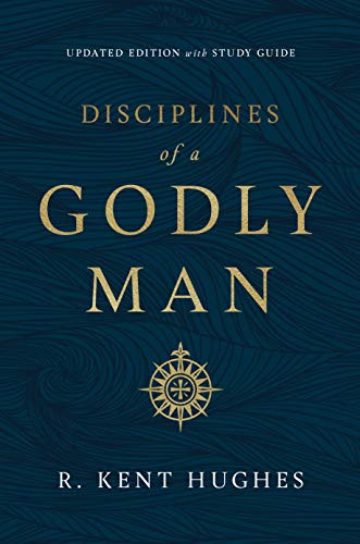 Disciplines of a Godly Man - 9781433569043