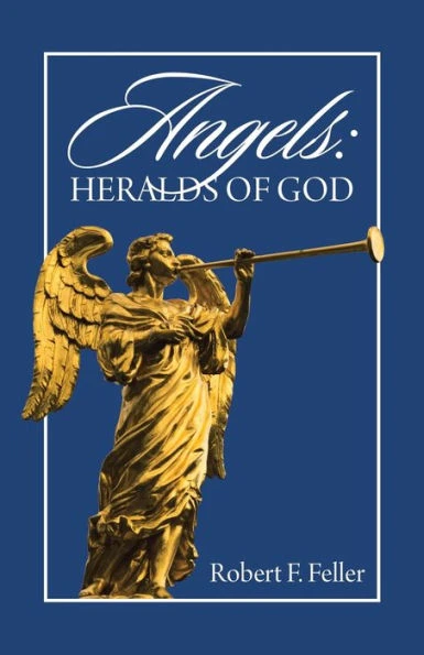 Angels: Heralds of God