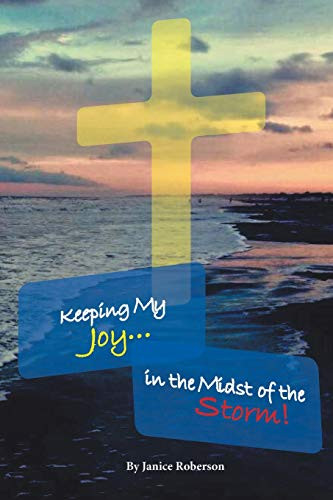 Keeping My Joy in the Midst of the Storm