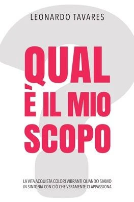 Qual Ã¨ il Mio Scopo?