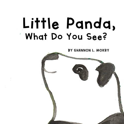 Little Panda, What Do You See? - 9781951521257