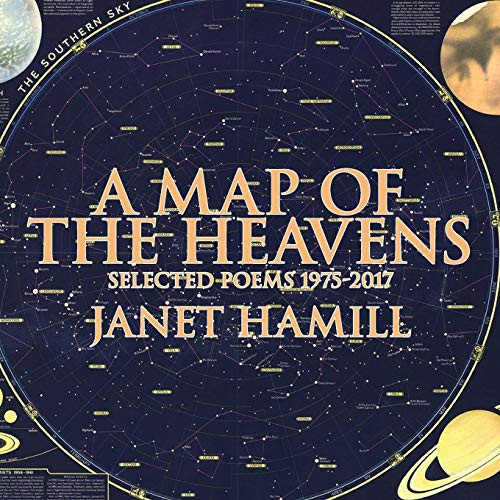 A Map of the Heavens : Selected Poems 1975-2017