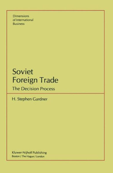 Soviet Foreign Trade: The Decision Process