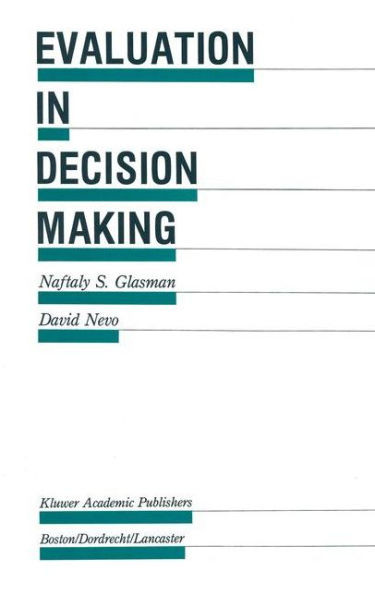 Evaluation in Decision Making: The Case of School Administration