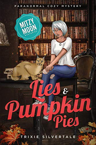 Lies and Pumpkin Pies : Paranormal Cozy Mystery