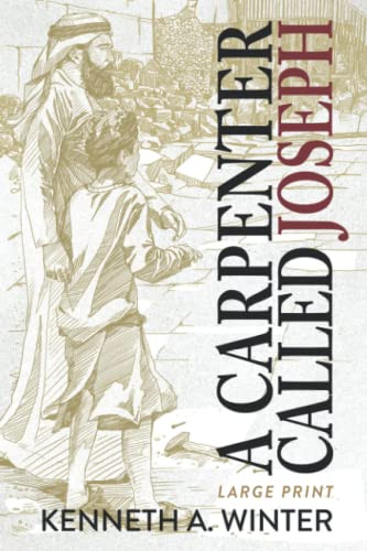 A Carpenter Called Joseph (Large Print Edition)