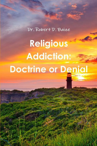 Religious Addiction: Doctrine or Denial