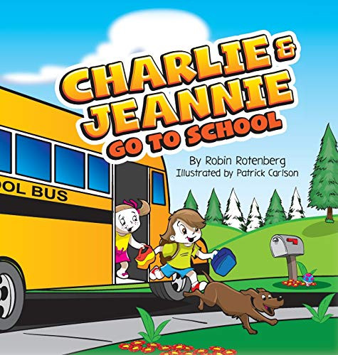 Charlie and Jeannie Go To School - 9781736082409