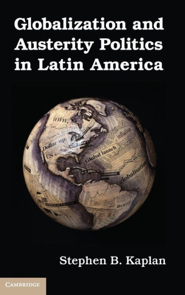 Globalization and Austerity Politics in Latin America