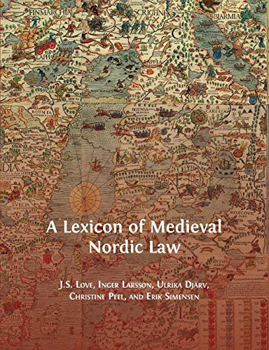 A Lexicon of Medieval Nordic Law - 9781783748150