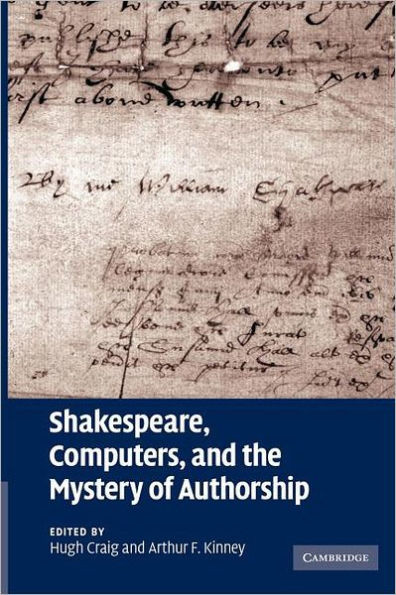 Shakespeare, Computers, and the Mystery of Authorship