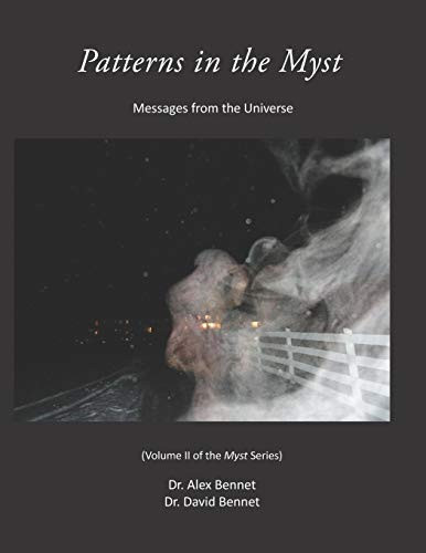 Patterns in the Myst : Messages from the Universe