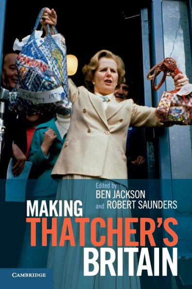Making Thatchers Britain