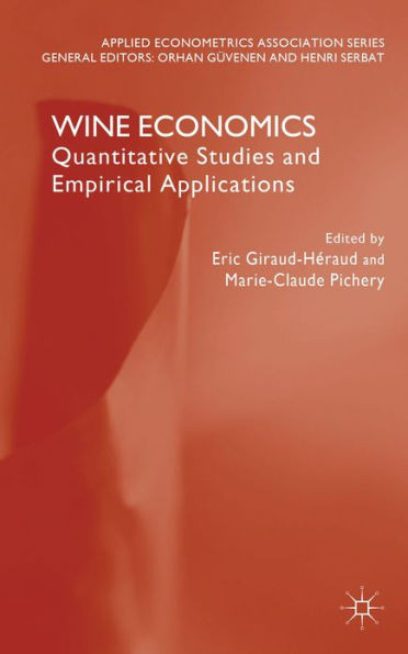 Wine Economics: Quantitative Studies and Empirical Applications