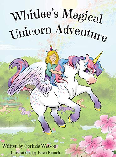 Whitlee's Magical Unicorn Adventure - 9781733612128