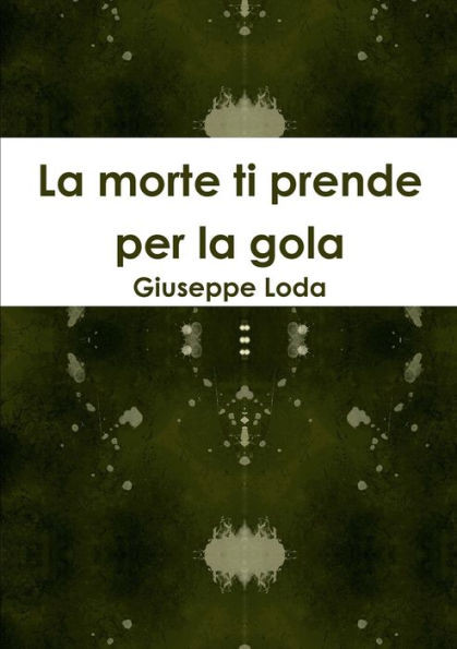 La morte ti prende per la gola