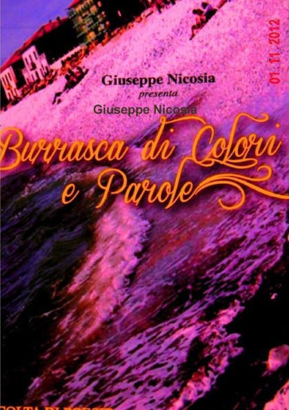 ""BURRASCA DI COLORI E PAROLE"" Raccolta di Poesie