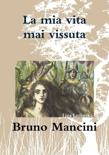 La mia vita mai vissuta