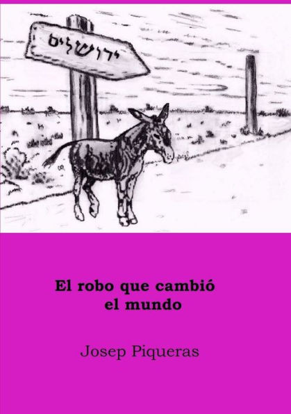 El robo que cambiÃ³ el mundo