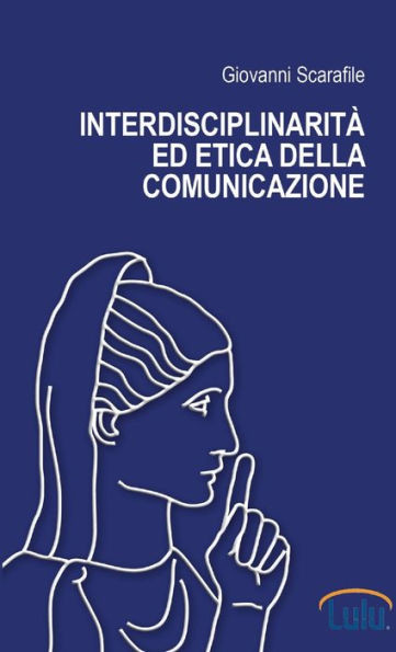 InterdisciplinaritÃ  ed etica della comunicazione