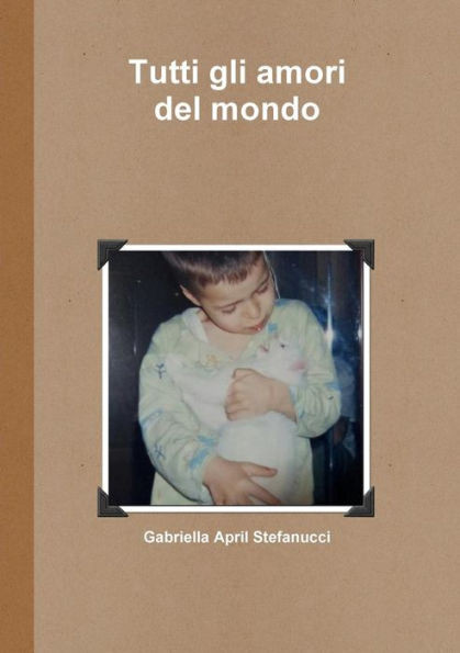 Tutti gli amori del mondo