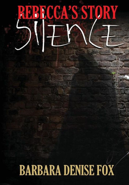 Rebecca's Story: Silence