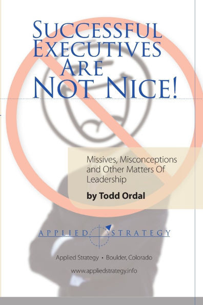 Successful Executives Are Not Nice!