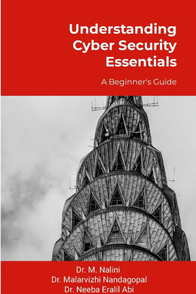 Understanding Cyber Security Essentials: A Beginner's Guide