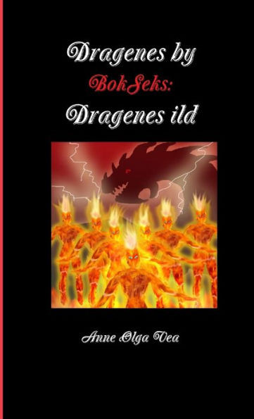 Dragenes by: Bok Seks: Dragenes ild