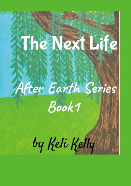 The Next Life: After Earth Series Book 1